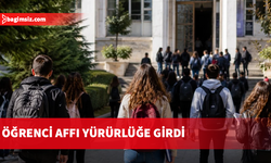 Öğrenci affı yürürlüğe girdi: Başvurular için 6 ay süre
