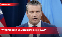 ABD Savunma Bakanı Hegseth: Otonom bir harp komutanlığına ihtiyacımız var