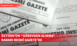 Öztürk’ün “görevden alınma” kararı Resmi Gazete’de