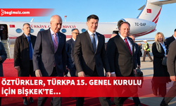 Meclis Başkanı Öztürkler, TÜRKPA 15. Genel Kurulu için Bişkek’te