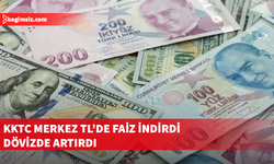 KKTC Merkez Bankası’ndan faiz ayarı: TL’de indirim, dövizde artış