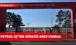 Petrol-İş’ten Kalecik Dolum Tesisleri’nde uyarı grevi