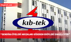 Kıb-Tek'ten yasal işlem uyarısı: Bakanlar Kurulu'nun erteleme kararına rağmen engellemeler sürüyor