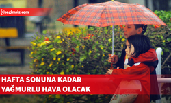 Ülkedeki yağışların hafta sonunda da sağanak olunması bekleniyor