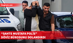 “Ben Mustafa polisim” diyerek döviz bürosundan 462 bin 680 TL aldı
