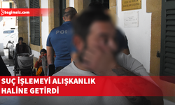 Suç işlemeyi alışkanlık haline getirdi