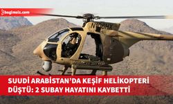 Suudi Arabistan’da AH-6i tipi keşif helikopteri düştü: 2 subay yaşamını yitirdi
