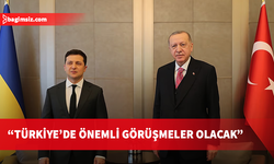 Ukrayna Devlet Başkanı Zelensky: Türkiye'de önemli görüşmeler olacak