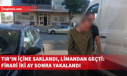 Türkiye’de açık cezaevinden firar edip bir TIR'ın içerisinde gizlenen şahıs iki ay sonra yakalandı