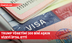 ABD'de Trump yönetimi, göreve geldiği günden bugüne 300 binden fazla vizeyi iptal etti