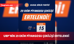 UBP'nin 29 Ekim Piyangosu çekilişi 15 Kasım'a ertelendi