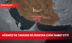Hürmüz Boğazı'nda bir tankere bilinmeyen bir cimin isabet ettiği açıklandı