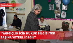 Şefik: Yargıçlık için hukuk bilgisi tek başına yeterli değil