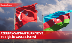 Azerbaycan 31 Türk'ü kara listeye aldı: Gazeteciler, siyasetçiler ve din adamları listede