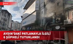 AYDIN’DA PATLAMA SORUŞTURMASINDAKİ ŞÜPHELİLER ADLİYEYE GÖNDERİLDİ