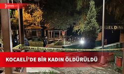 KOCAELİ'DE KADIN CİNAYETİ:                                         BİR KADIN VURULARAK ÖLDÜRÜLDÜ