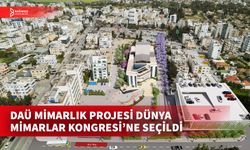 DAÜ KENTSEL TASARIM PROJESİ İLE UIA2023 DÜNYA MİMARLAR KONGRESİ’NDE YER ALACAK