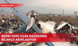 Nepal’deki Uçak Kazasında Ölü Sayısı 67’ye Yükseldi