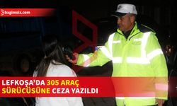 Lefkoşa’da dün gece asayiş ve trafik denetimi yapıldı