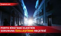 Enerji Kesintilerinin Giderilemediği Porto Riko'da Elektrik Üretimi Özelleştirilecek