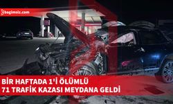 71 kazada 1 kişi hayatını kaybetti, 23 kişi yaralandı