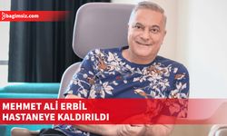 Ünlü Komedyen Mehmet Ali Erbil Rahatsızlandı