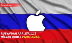 Rusya’dan Apple’a Yasa İhlali Nedeniyle 17 Milyon Dolardan Fazla Ceza