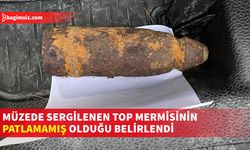 Müzede Sergilendiği Belirlenen Patlamamış Top Mermisi İmha Edildi