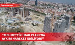 Şehir Plancıları Odası’ndan Mehmetçik İmar Planı’ndan kazanılan hakların ihlal edildiği vurgusu