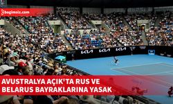 Avustralya Açık’ta Rus ve Belarus Bayrağı Açmak Yasaklandı