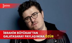 OYUNCU İBRAHİM BÜYÜKAK, PAYLAŞIMINA GELEN TEPKİLER SONRASI ÖZÜR DİLEDİ