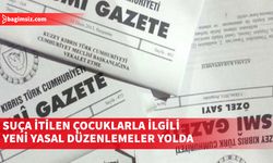 Çocuk Adalet Yasa Önerisi Resmi Gazetede yayımlandı