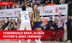 FENERBAHÇE BEKO, İZMİR'DE KAZANDI