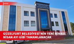 GÜZELYURT BELEDİYESİ'NİN YENİ BİNA İNŞAATI SÜRÜYOR