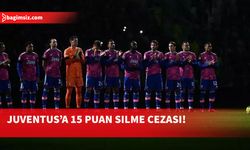 15 puan silme cezası alan Juventus 11. sıraya geriledi