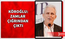 KÖROĞLU: HALK FAKİRLEŞTİRİLİYOR