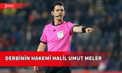 DERBİDE HALİL UMUT MELER DÜDÜK ÇALACAK