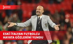 GIANLUCA VIALLI, HAYATINI KAYBETTİ