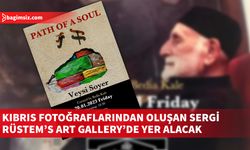 Rüstem’s Art Galery’de “Path of a Soul” ve “Fragments From Cyprus” Sergileri