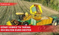 Güney Kıbrıs’ta Tarıma 454 Milyon Euro Destek