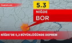 AFAD, Niğde'de 5,3 büyüklüğünde deprem kaydedildiğini açıkladı