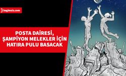 Bayındırlık ve Ulaştırma Bakanı Arıklı, Posta Daire'sinin, şampiyon melekleri anlatan çizimin "Hatıra Pulu" olarak basılacağını söyledi