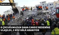 İsias Otel enkazında 8 çocuğumuzun cansız bedenine ulaşıldı