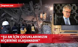 Atalay: 35 öğrenci yıkılan İsias Otel'de konaklıyordu, enkazın altındalar. Henüz kendilerine ulaşabilmiş değiliz