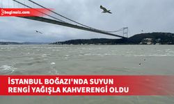 İstanbul'da etkili olan karla karışık yağmur ve fırtına İstanbul Boğazı'nın rengini değiştirdi