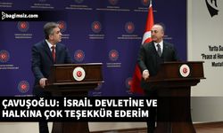 Türkiye Dışişleri Bakanı Çavuşoğlu, İsrailli mevkidaşı Cohen'le ortak basın toplantısında konuştu...