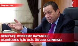 Demokrat Parti (DP) eski Genel Başkanı Serdar Denktaş, deprem önlemleri konusunda çağrıda bulundu