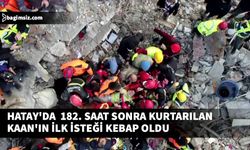 Hatay'da 182 saat sonra kurtarılan 12 yaşındaki çocuğun ilk isteği duygulandırdı