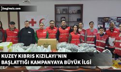 Kuzey Kıbrıs Türk Kızılayı: Yanındayız TÜRKİYE” sloganıyla başlattığımız kampanyamız büyük ilgi görüyor