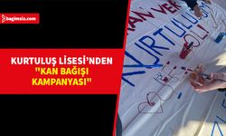 Kurtuluş Lisesi'nden “Kan ver kurtuluşum ol!" çağrıs   "kan bağışı kampanyası"